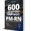 Livro Questões Concurso PM RN 600 Questões Gabaritadas 2 Livro Questões para Concurso PM RN 600 Questões Gabaritadas