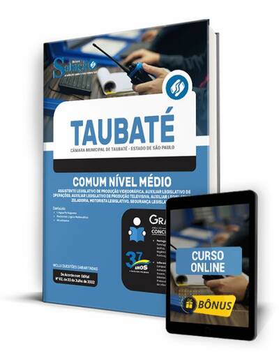 Apostila Câmara de Taubaté - SP 2022 - Comum Nível Médio 1 Apostila Câmara de Taubaté - SP 2022 - Comum Nível Médio
