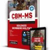 Apostila Bombeiros MS - Soldado Bombeiro Militar 2022