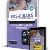 Apostila SMS Cuiabá Enfermeiro 2022 3 Apostila SMS Cuiabá Enfermeiro 2022