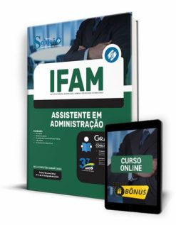 Apostila IFAM 2022 - Assistente em Administração