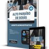 Apostila Pref Alto Paraíso de Goiás Agente Administrativo