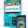 Apostila Prefeitura de Caraguatatuba - SP 2022 - Agente de Apoio Escolar 3 Apostila Prefeitura Caraguatatuba - Agente de Apoio Escolar