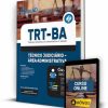 Apostila TRT-BA 2022 - Técnico Judiciário - Área Administrativa 3 Apostila TRT-BA 2022 Técnico Judiciário Área Administrativa
