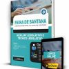 Apostila Câmara de Feira de Santana - BA 2023 - Auxiliar Legislativo e Técnico Legislativo 3 Apostila Câmara de Feira de Santana 2023 - Auxiliar Legislativo e Técnico Legislativo