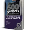 Estude com Questões Polícia Científica PR - 500 Questões Gabaritadas