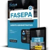 Apostila FASEPA 2023 Agente Administrativo