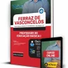 Apostila Prefeitura de Ferraz de Vasconcelos - SP 2023 - Professor de Educação Básica I 2 Apostila Concurso Professor Ferraz de Vasconcelos 2023