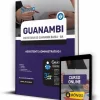 Apostila Pref Guanambi BA 2023 - Assistente Administrativo