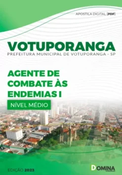 Apostila Pref Votuporanga - SP 2023 Agente Combate Endemias