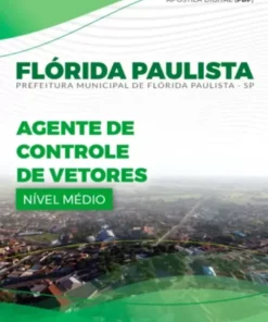 Apostila Prefeitura de Flórida Paulista - SP 2023 - Agente Controle Vetores