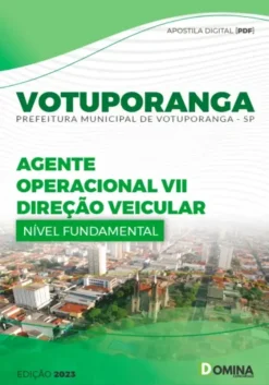 Apostila Votuporanga - SP 2023 - Agente Op Direção Veicular