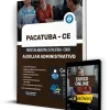 Apostila Auxiliar Administrativo Pacatuba CE 2024