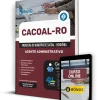 Apostila Agente Administrativo Cacoal RO 2024