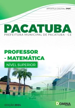 Apostila Professor de Matemática Pacatuba CE 2024