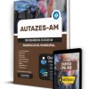 Apostila Prefeitura de Autazes - AM 2024 - Guarda Civil Municipal 2 Apostila Guarda Civil Municipal de Autazes - AM 2024