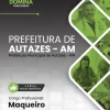 Apostila Maqueiro Autazes AM 2024