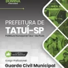 Apostila Guarda Civil Municipal Tatuí SP – Concurso 2024