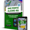 Apostila SME Porto Alegre 2025 - Comum aos Cargos de Professor | Editora Solução