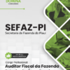 Apostila Auditor Fiscal da Fazenda Estadual SEFAZ PI 2025