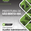 Apostila Auxiliar Administrativo São Bento MA 2025 2 Apostila Auxiliar Administrativo São Bento MA 2025