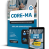 Apostila CORE-MA 2025 - Auxiliar Administrativo 2 Apostila CORE-MA 2025 - Auxiliar Administrativo | Editora Solução