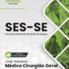 Apostila Médico Cirurgião Geral SES SE 2025 3 Apostila Médico Cirurgião Geral SES SE 2025