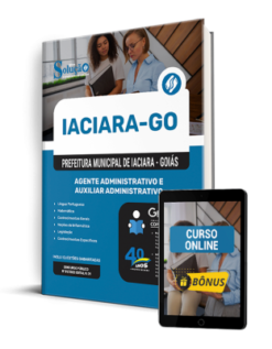 Apostila Prefeitura de Iaciara - GO 2025 - Agente Administrativo e Auxiliar Administrativo