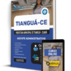 Apostila Prefeitura de Tianguá - CE 2025 - Agente Administrativo 2 Apostila Prefeitura de Tianguá - CE 2025 - Agente Administrativo | Editora Solução