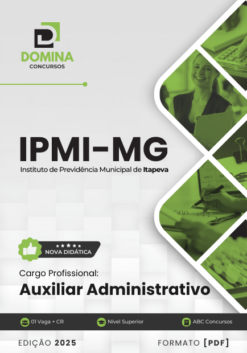 Apostila Auxiliar Administrativo IPMI MG 2025