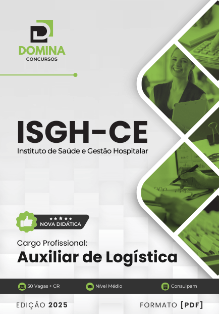 Apostila Auxiliar de Logística ISGH CE 2025 1 Apostila Auxiliar de Logística ISGH CE 2025