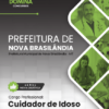Apostila Cuidador de Idoso Nova Brasilândia MT 2025