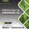 Apostila Médico Clínico Geral Assis Brasil AC 2025