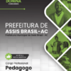 Apostila Pedagogo Assis Brasil AC 2025