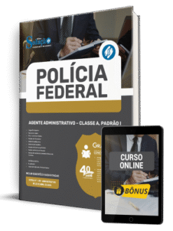 Apostila Polícia Federal (PF) 2025 - Agente Administrativo - Classe A, Padrão I