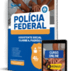 Apostila Polícia Federal (PF) 2025 - Assistente Social - Classe A, Padrão I