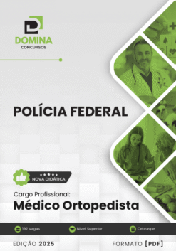 Apostila Polícia Federal PF 2025 Médico Ortopedista