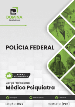 Apostila Polícia Federal PF 2025 Médico Psiquiatra
