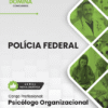 Apostila Polícia Federal PF 2025 Psicólogo Organizacional