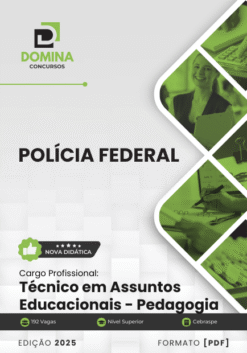Apostila Polícia Federal PF 2025 Técnico Assuntos Educacionais