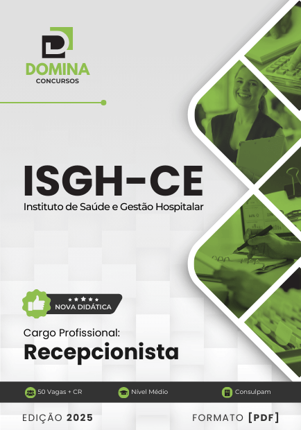 Apostila Recepcionista ISGH CE 2025 1 Apostila Recepcionista ISGH CE 2025