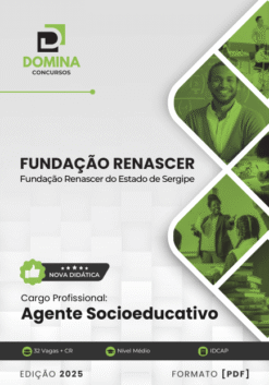 Apostila Agente Socioeducativo Fundação Renascer SE 2025