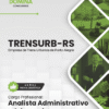 Apostila Analista Administrativo Advogado TRENSURB RS 2025