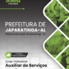 Apostila Auxiliar de Serviços Gerais Japaratinga AL 2025