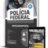 Apostila Polícia Federal (PF) 2025 - Papiloscopista Policial Federal