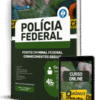 Apostila Polícia Federal (PF) 2025 - Perito Criminal Federal - Conhecimentos Gerais