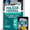Apostila Polícia Federal (PF) 2025 - Perito Criminal Federal - Medicina Legal