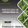 Apostila Professor de História Japaratinga AL 2025