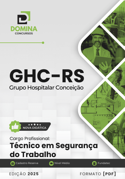Apostila Técnico em Segurança do Trabalho GHC RS 2025 1 Apostila Técnico em Segurança do Trabalho GHC RS 2025