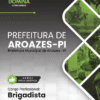 Apostila Brigadista Aroazes PI 2025